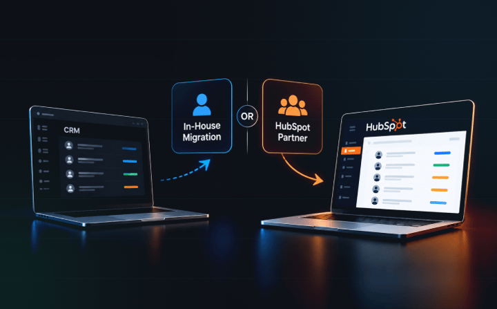 Should You Handle the Migration In-House or Work With a HubSpot Partner_
