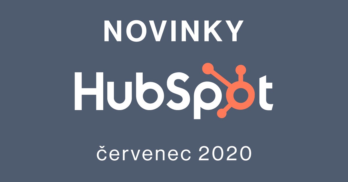 HubSpot Novinky červenec 2020
